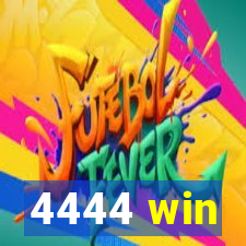 4444 win